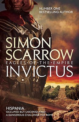 eBook (epub) Invictus (Eagles of the Empire 15) de Simon Scarrow