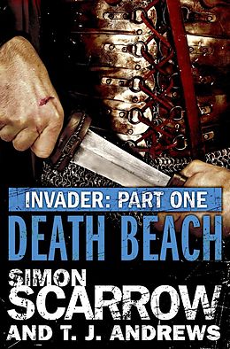 E-Book (epub) Invader: Death Beach (1 in the Invader Novella Series) von Simon Scarrow, T. J. Andrews