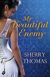 E-Book (epub) My Beautiful Enemy von Sherry Thomas
