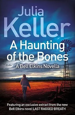 E-Book (epub) A Haunting of the Bones (A Bell Elkins Novella) von Julia Keller