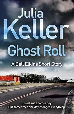 E-Book (epub) Ghost Roll (A Bell Elkins Short Story) von Julia Keller