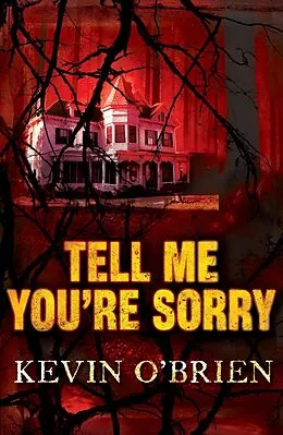 E-Book (epub) Tell Me You're Sorry von Kevin O'Brien