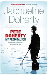 E-Book (epub) Pete Doherty: My Prodigal Son von Jacqueline Doherty
