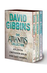 eBook (epub) The Atlantis Collection: Atlantis, Crusader Gold, The Last Gospel de David Gibbins