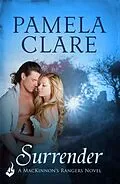 E-Book (epub) Surrender: MacKinnon's Rangers 1 von Pamela Clare