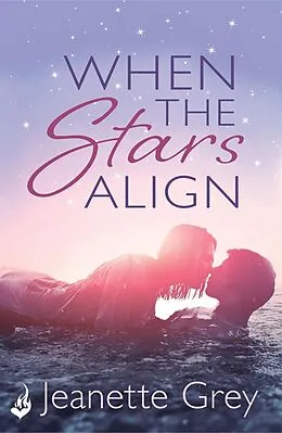 E-Book (epub) When The Stars Align von Jeanette Grey