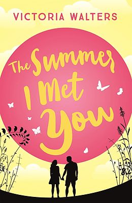 E-Book (epub) Summer I Met You von Victoria Walters