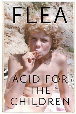 Couverture cartonnée Acid for the Children de Flea
