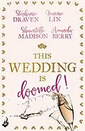 E-Book (epub) This Wedding Is Doomed! von Amanda Berry, Shawntelle Madison, Stephanie Draven