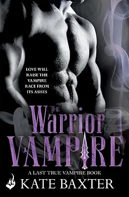 E-Book (epub) Warrior Vampire: Last True Vampire 2 von Kate Baxter