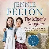 Audio CD (CD/SACD) The Miner's Daughter von Felton Jennie