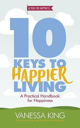 Couverture cartonnée 10 Keys to Happier Living de Vanessa King