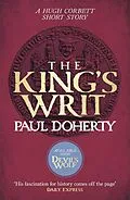 E-Book (epub) The King's Writ (Hugh Corbett Novella) von Paul Doherty