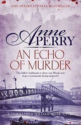 Couverture cartonnée An Echo of Murder (William Monk Mystery, Book 23) de Anne Perry