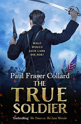 E-Book (epub) The True Soldier von Paul Fraser Collard
