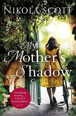 Kartonierter Einband My Mother's Shadow: The gripping novel about a mother's shocking secret that changed everything von Nikola Scott