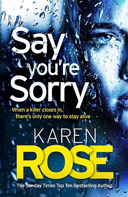 eBook (epub) Say You're Sorry (The Sacramento Series Book 1) de Karen Rose
