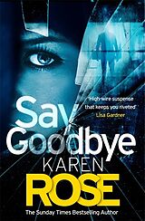 Fester Einband Say Goodbye (The Sacramento Series Book 3) von Karen Rose
