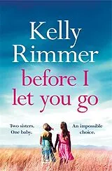 Kartonierter Einband (Kt) Before I Let You Go von Rimmer Kelly