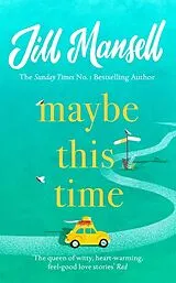 Kartonierter Einband Maybe This Time von Mansell Jill