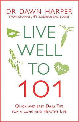 eBook (epub) Live Well to 101 de Dawn Harper