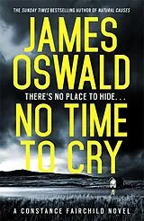Kartonierter Einband No Time to Cry von James Oswald