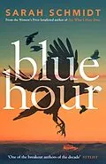 E-Book (epub) Blue Hour von Sarah Schmidt