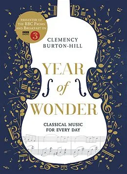 E-Book (epub) YEAR OF WONDER: Classical Music for Every Day von Clemency Burton-Hill