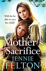 eBook (epub) Mother's Sacrifice de Jennie Felton