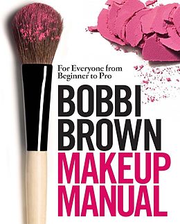 eBook (epub) Bobbi Brown Makeup Manual de Bobbi Brown