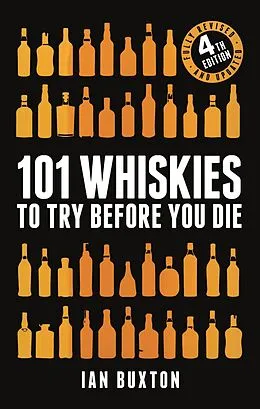 E-Book (epub) 101 Whiskies to Try Before You Die (Revised and Updated) von Ian Buxton