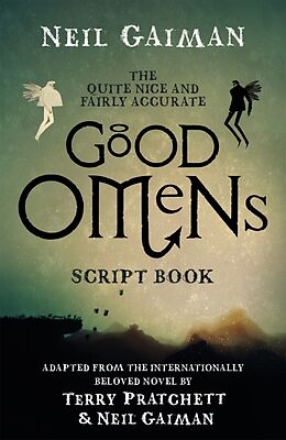 Couverture cartonnée The Quite Nice and Fairly Accurate Good Omens Script Book de Neil Gaiman