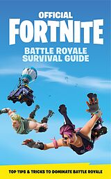 eBook (epub) FORTNITE Official: The Battle Royale Survival Guide de Epic Games