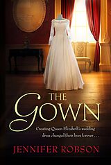E-Book (epub) The Gown von Jennifer Robson