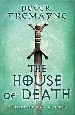 E-Book (epub) House of Death (Sister Fidelma Mysteries Book 32) von Peter Tremayne