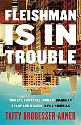 Kartonierter Einband Fleishman Is in Trouble von Taffy Brodesser-Akner