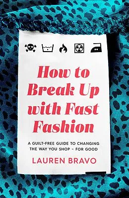 E-Book (epub) How To Break Up With Fast Fashion von Lauren Bravo