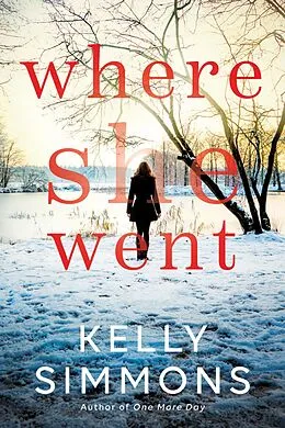 E-Book (epub) Where She Went von Kelly Simmons