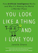 eBook (epub) You Look Like a Thing and I Love You de Janelle Shane