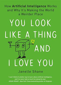 eBook (epub) You Look Like a Thing and I Love You de Janelle Shane