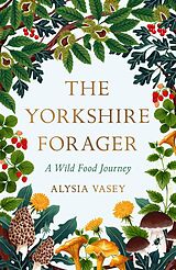 eBook (epub) Yorkshire Forager de Alysia Vasey