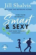 E-Book (epub) Smart And Sexy von Jill Shalvis
