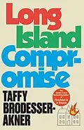 E-Book (epub) Long Island Compromise von Taffy Brodesser-Akner
