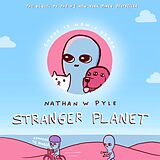 E-Book (epub) Stranger Planet von Nathan W. Pyle