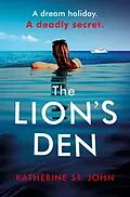 E-Book (epub) Lion's Den: The 'impossible to put down' must-read gripping thriller of 2020 von Katherine St. John