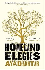 Kartonierter Einband Homeland Elegies von Ayad Akhtar