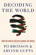 E-Book (epub) Decoding the World von Po Bronson, Arvind Gupta