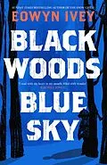 E-Book (epub) Black Woods, Blue Sky von Eowyn Ivey