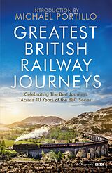 eBook (epub) Greatest British Railway Journeys de Michael Portillo