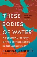 E-Book (epub) These Bodies of Water von Sabrina Mahfouz